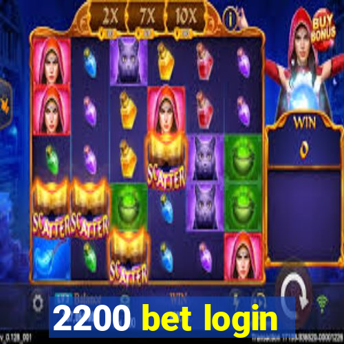 2200 bet login